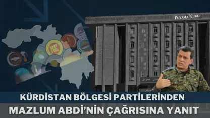 General Mazlum'un 'Kürt birliği' çağrısına Kürdistan Bölgesi partileri nasıl bakıyor?