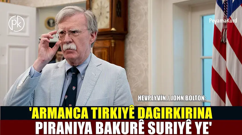 John Bolton: Em nizanin gelo HTŞ wê bibe berdewamiya DAIŞê yan na?