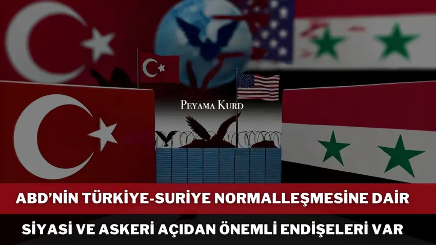 ABD, Türkiye-Suriye normalleşmesine nasıl bakıyor?