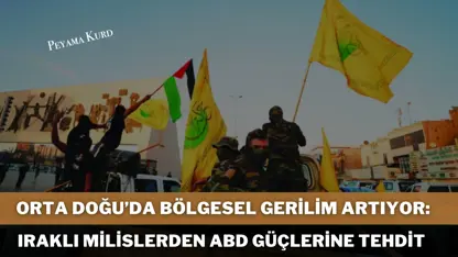 Newsweek: Iraklı milisler, ABD güçlerini hedef alma tehdidinde bulunuyor