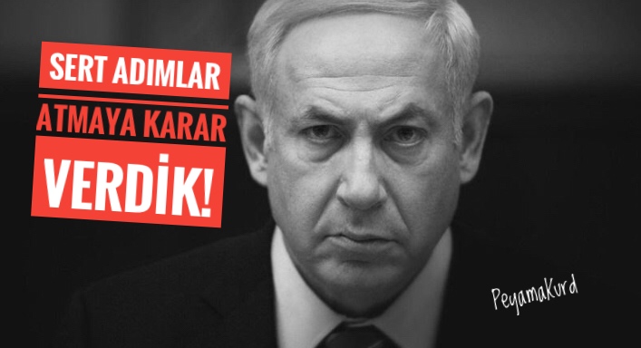 Netanyahu’dan ultimatom: Eger mesaji anlamazlarsa...