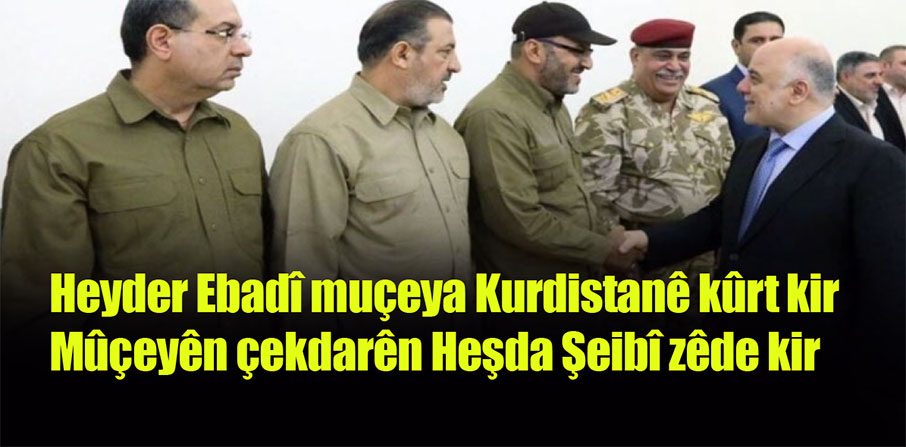 Ebadî muçeya mîlîsên Hesda Seîbî anî seviya leskerên Iraqê..