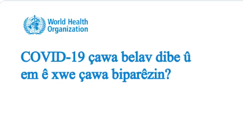 WHO derbarê Covid-19ê de bi Kurdî agahdariyan dide