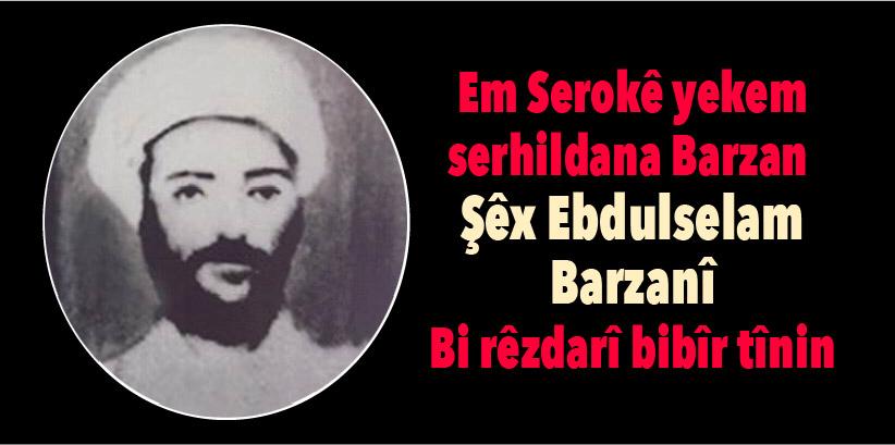 Sêx Ebdulselam Barzanî 14ê Kanûna 1914an bi destê Osmaniyan hat darvekirin