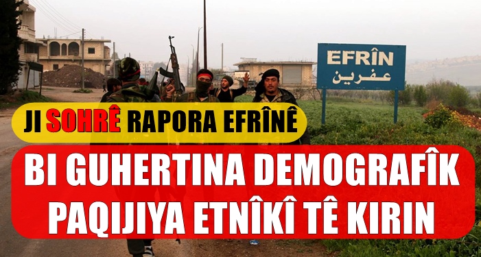 SOHR: Li Efrînê 350 hezar kes hatin koçber kirin û 300 hezar kesên din hatin bicihkirin