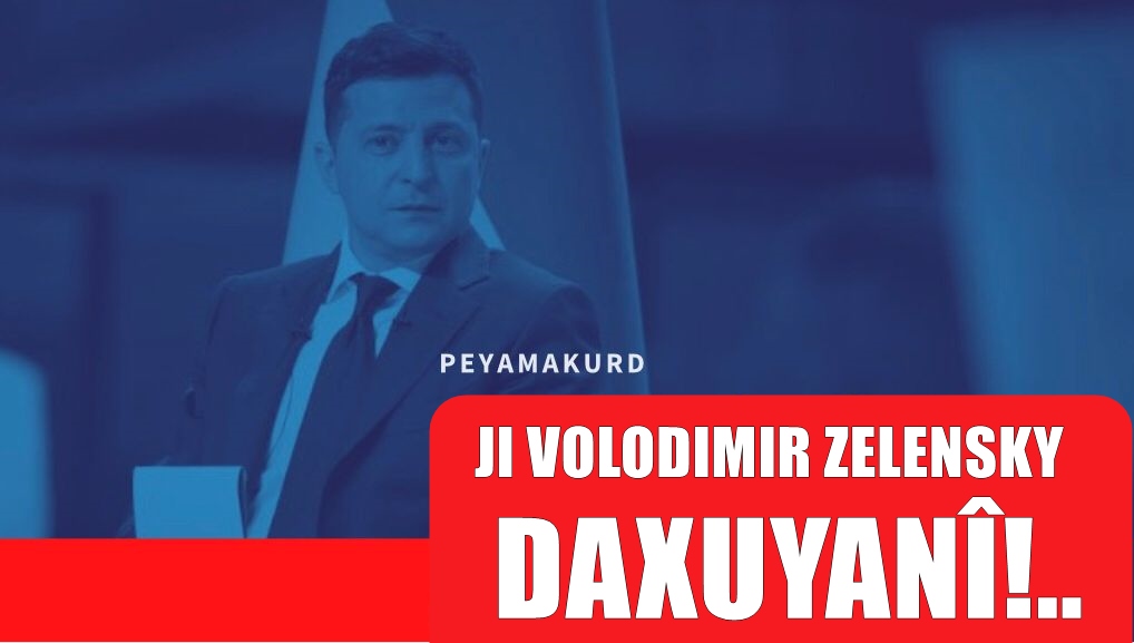 Zelensky: Rûsya amadekariya êrîseke ser rojhilatê Ukrayna dike!