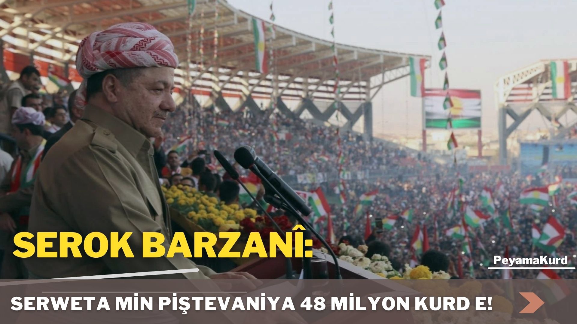 Serweta Barzaniyan hemû kurd in, hûn serweta xwe bêjin!