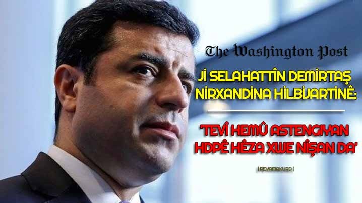 Demirtas: Erdogan bi binketina hilbijartinê piçûk ket