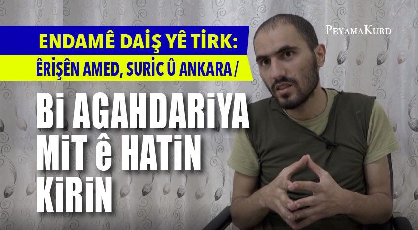 Endamê DAISê yê Tirk îtiraf kir: Êrîsên bombeyî bi agahdariya MÎTê hatin kirin