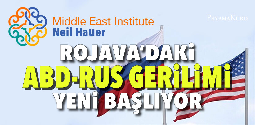 ABD-Rus gerilimi: Rojava’daki dram daha yeni basliyor