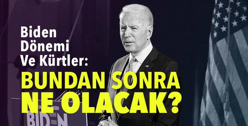 "Tek dostumuz daglardir' diyen Kürtlerin ikinci dostu Biden mi olacak?