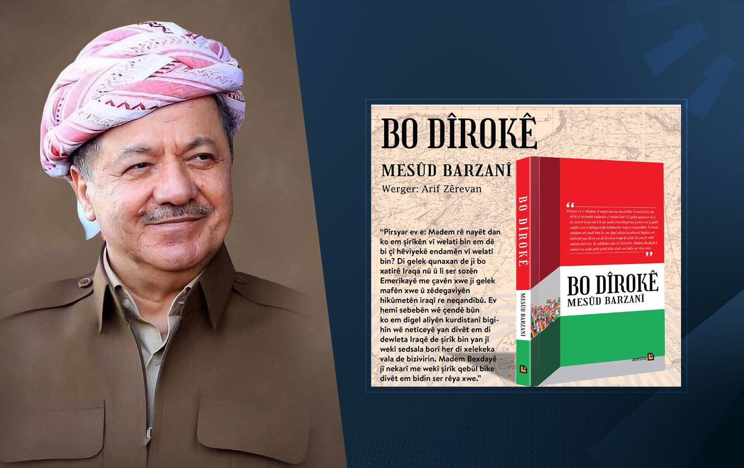 Baskan Barzani’nin kitabinin Kurmanci baskisi yayimlandi!
