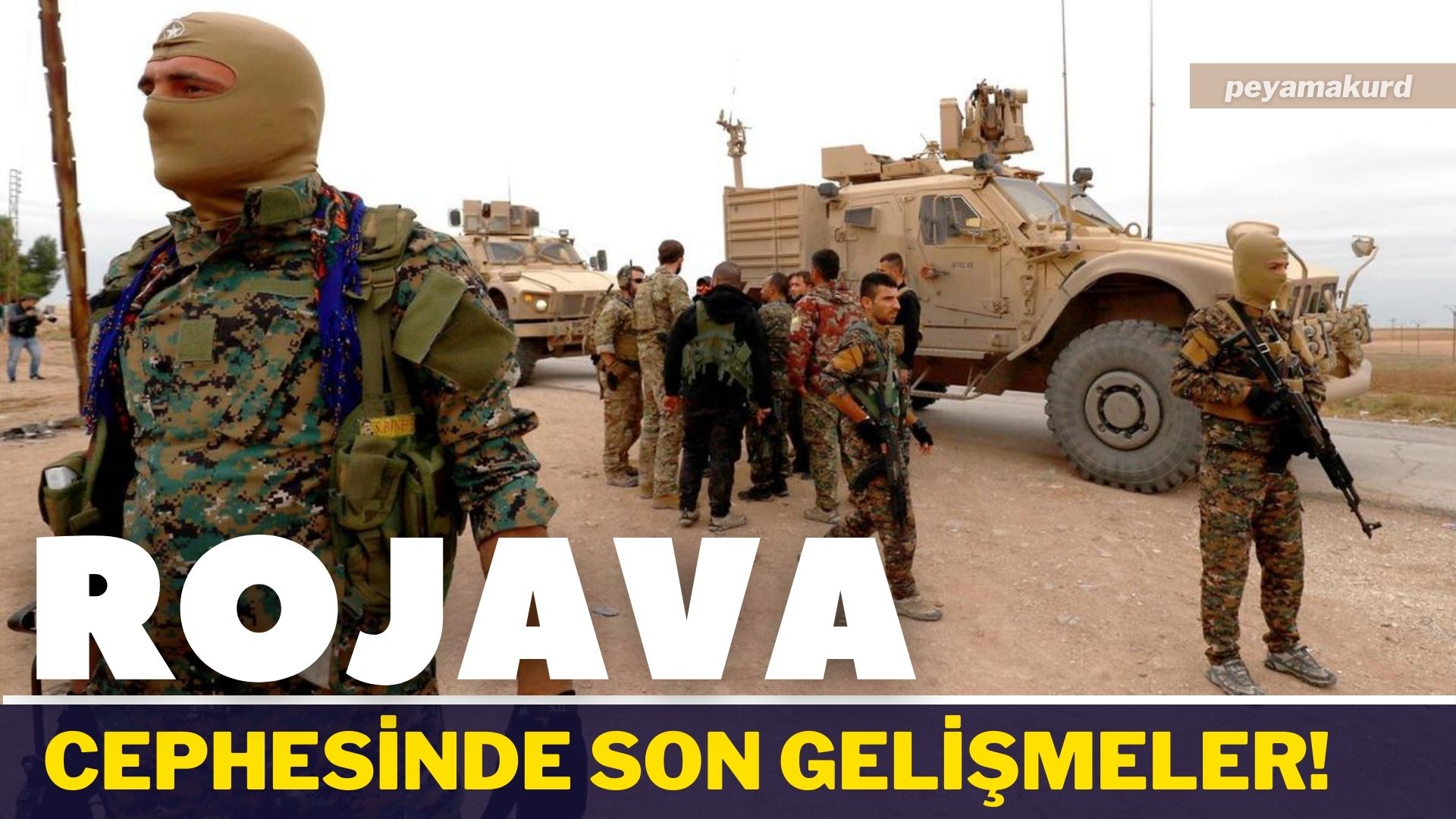 ABD’den Rojava ve Türkiye’ye iliskin yeni açiklama!