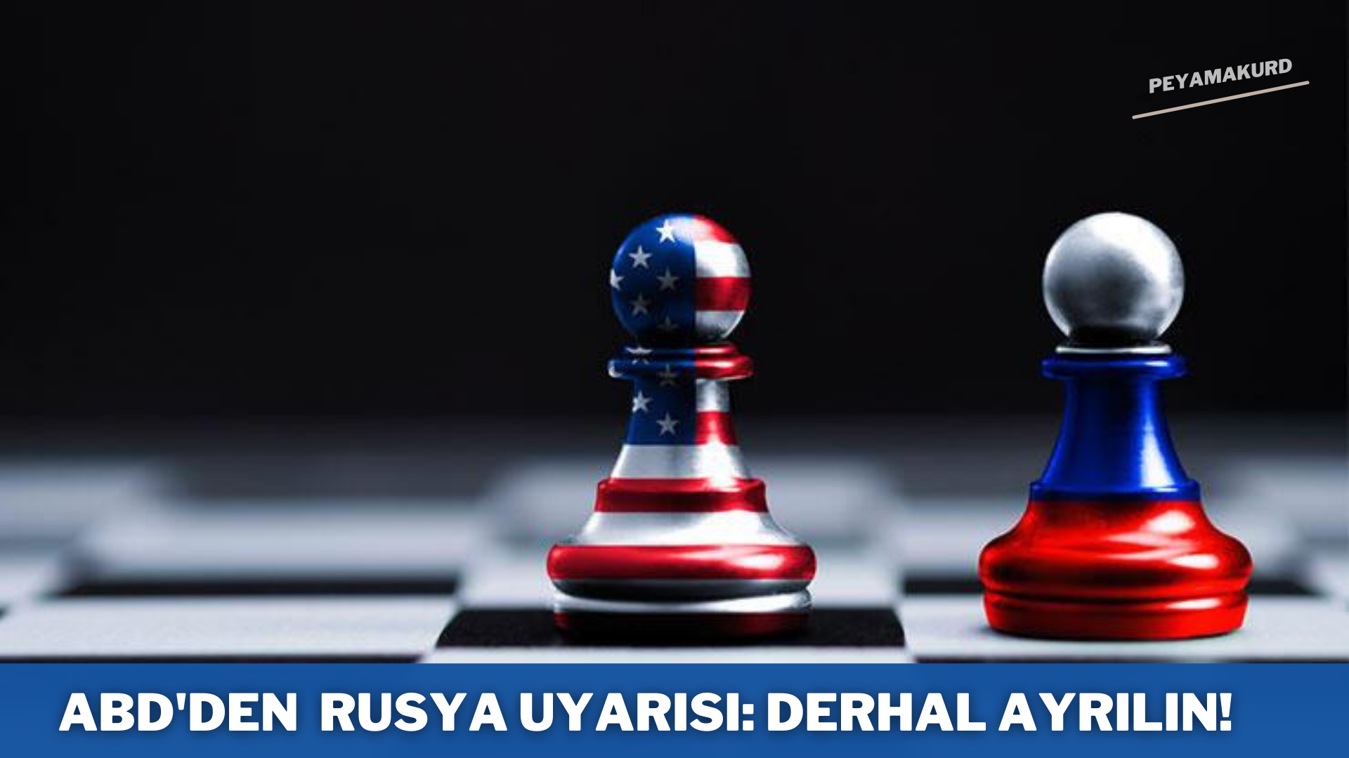 ABD'den yeni Rusya uyarisi: Derhal ayrilin!