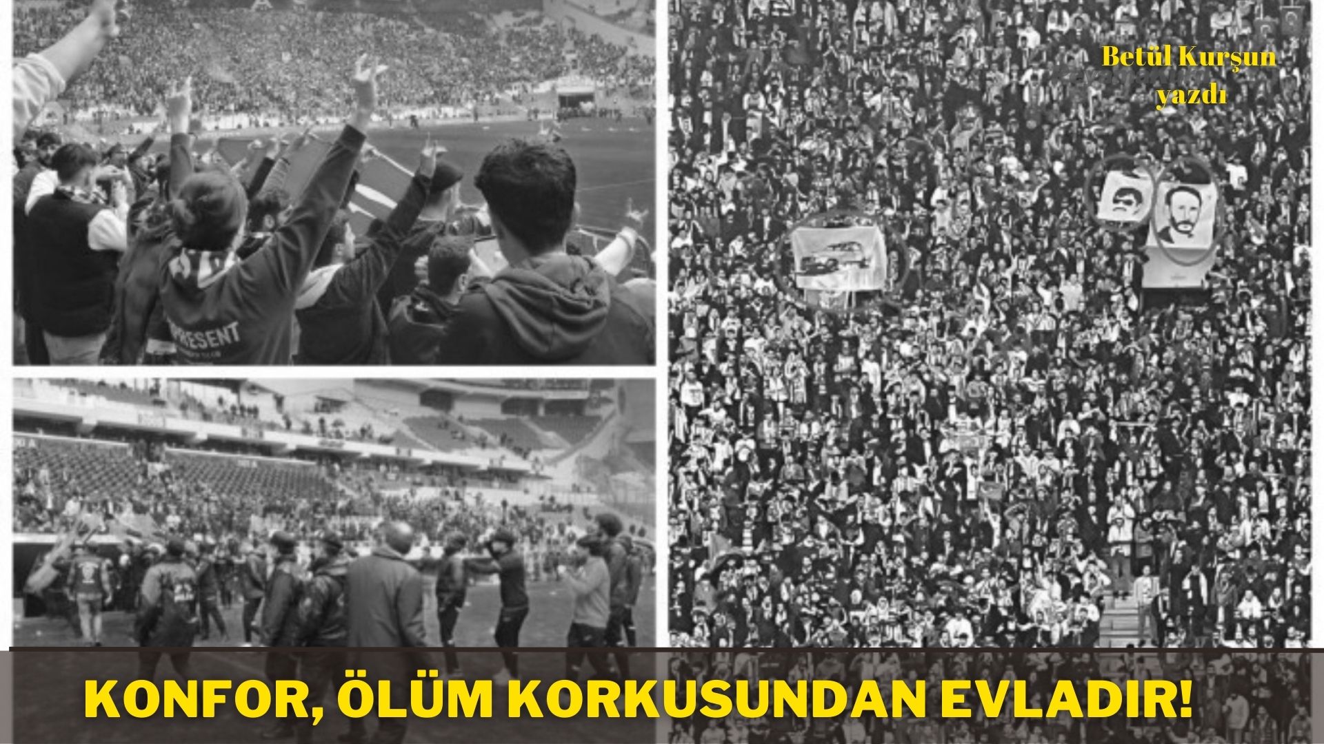 Konfor, ölüm korkusundan evladir!