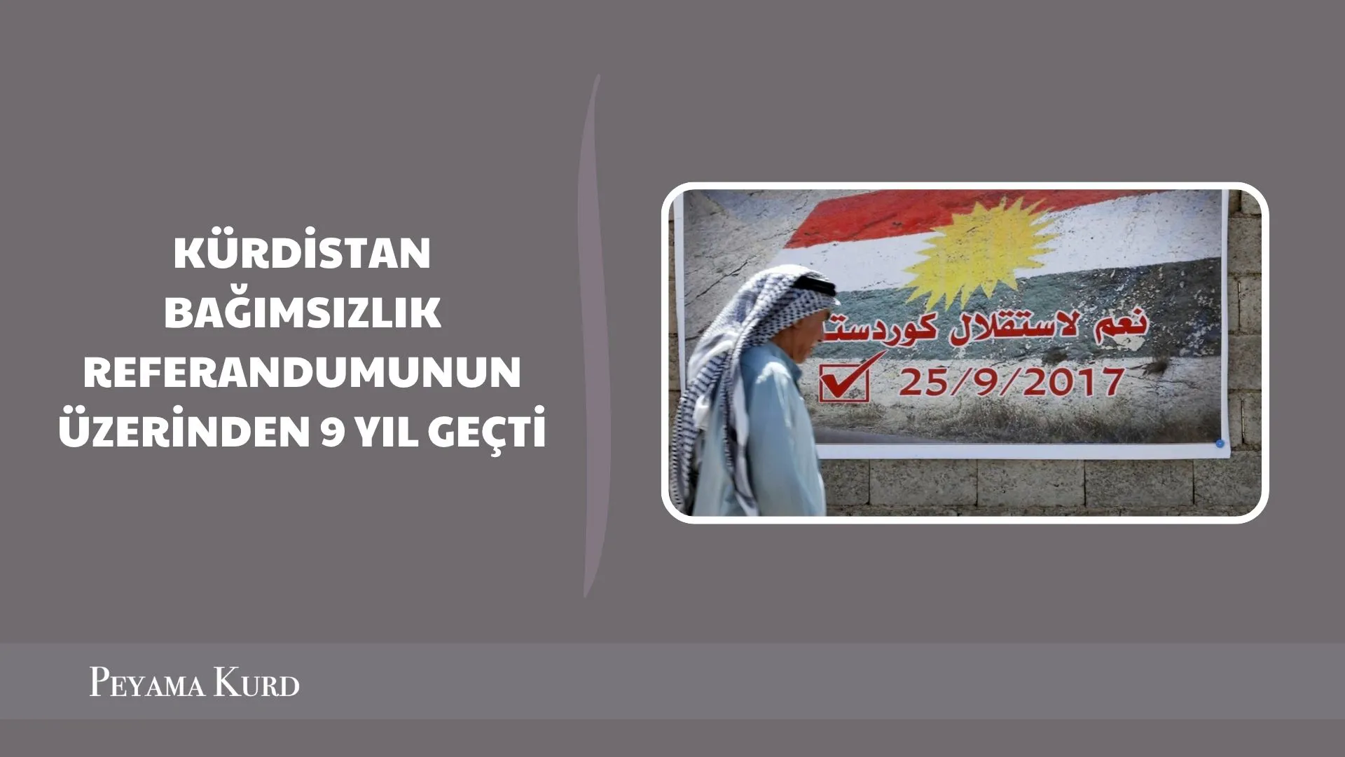 Kürdistan Bağımsızlık Referandumu’nun üzerinden 9 sene geçti