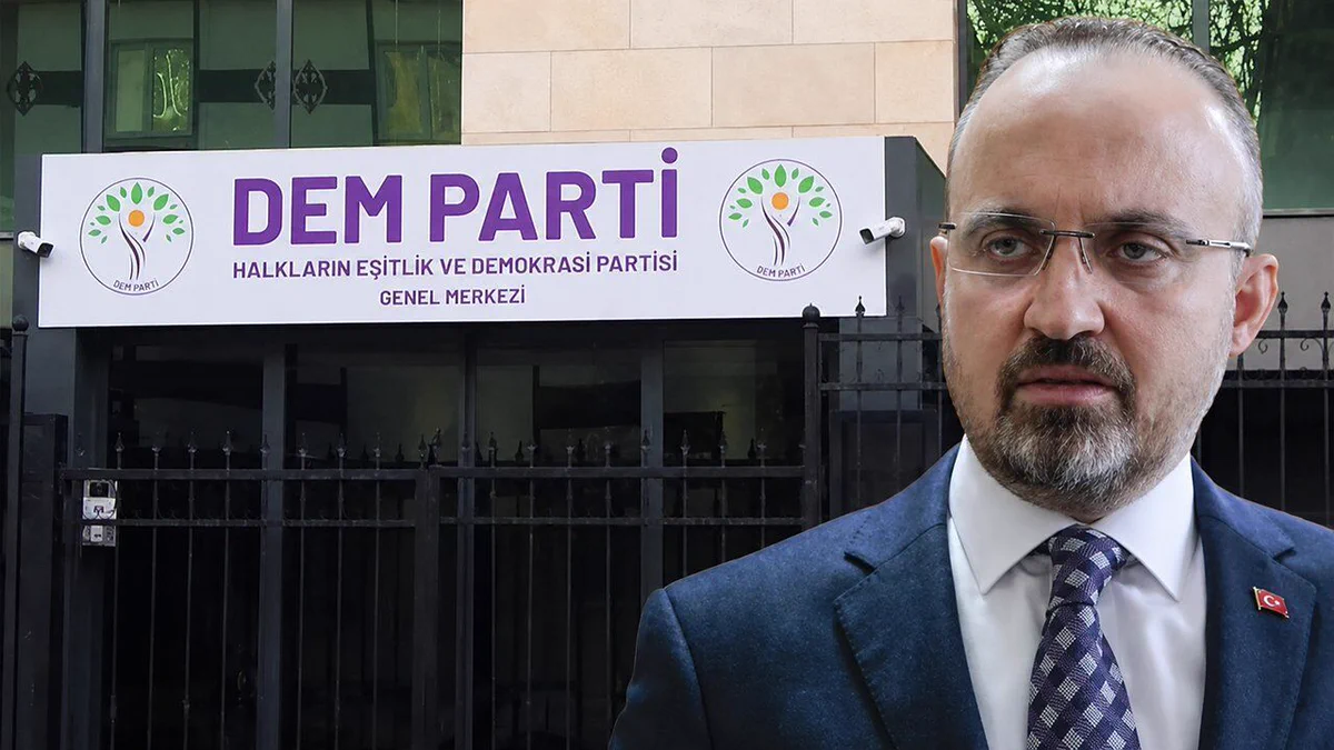 Bülent Turan’dan DEM Parti’ye: Devletin sinir uçlarıyla oynamayın